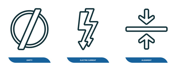 Poster - set of 3 linear icons from signs concept. outline icons such as empty, electric current, alignment vector