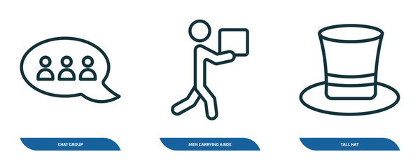 Poster - set of 3 linear icons from people concept. outline icons such as chat group, men carrying a box, tall hat vector