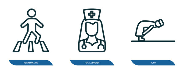 Poster - set of 3 linear icons from people concept. outline icons such as road crossing, female doctor, ruku vector