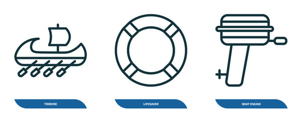 Poster - set of 3 linear icons from nautical concept. outline icons such as trireme, lifesaver, boat engine v