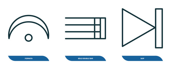 Poster - set of 3 linear icons from music and media concept. outline icons such as fermata, bold double bar line, skip vector