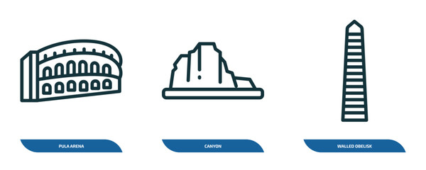 Poster - set of 3 linear icons from monuments concept. outline icons such as pula arena, canyon, walled obelisk vector