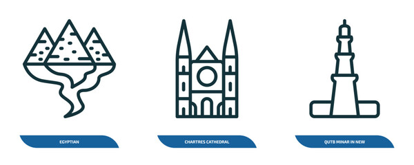 Poster - set of 3 linear icons from monuments concept. outline icons such as egyptian, chartres cathedral, qutb minar in new delhi vector