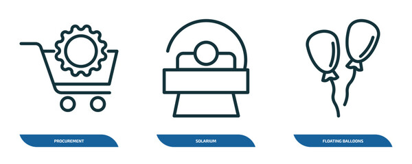 Poster - set of 3 linear icons from general concept. outline icons such as procurement, solarium, floating balloons vector