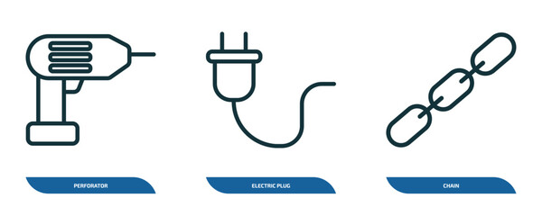 Poster - set of 3 linear icons from general concept. outline icons such as perforator, electric plug, chain vector