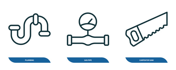 set of 3 linear icons from construction tools concept. outline icons such as plumbing, gas pipe, carpenter saw vector