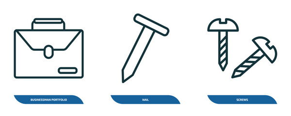 Poster - set of 3 linear icons from construction tools concept. outline icons such as businessman portfolio, nail, screws vector