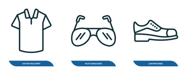 Poster - set of 3 linear icons from clothes concept. outline icons such as cotton polo shirt, pilot sunglasses, leather shoes vector