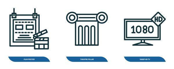 Poster - set of 3 linear icons from cinema concept. outline icons such as film poster, theatre pillar, 1080p hd tv vector
