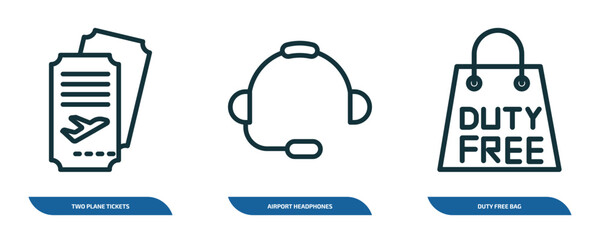 Poster - set of 3 linear icons from airport terminal concept. outline icons such as two plane tickets, airport headphones, duty free bag vector