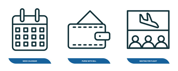 Poster - set of 3 linear icons from airport terminal concept. outline icons such as week calendar, purse with bill, waiting for flight vector