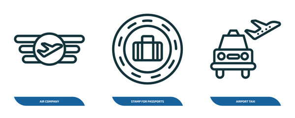 Poster - set of 3 linear icons from airport terminal concept. outline icons such as air company, stamp for passports, airport taxi vector