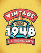 Vintage Since 1948, Born in 1948 Vintage Birthday Celebration.