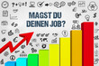 © magele-picture - Magst du deinen Job?