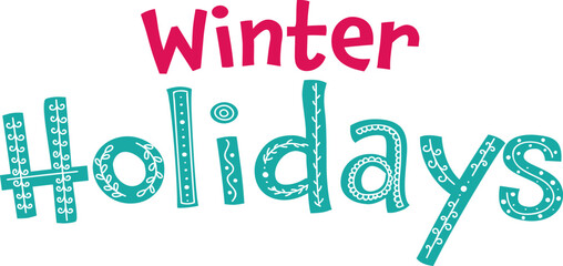 Poster - Winter Holidays Lettering Against White Background.