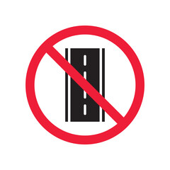 Poster - Forbidden road icon. No pass vector icon. No access pictogram. Prohibited road sign vector icon. Warning, danger, caution, attention, restriction. No way flat pictogram. Do not enter. Danger turn icon