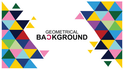 Poster - Geometric colorful background. Geometric background with triangles. Vector illustration for your design. Eps 10. Abstract geometric background with place for your text
