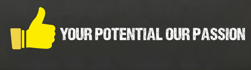 Wall Mural - Your potential our passion	
