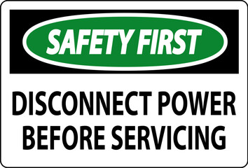 Wall Mural - Safety First Sign Disconnect Power Before Servicing