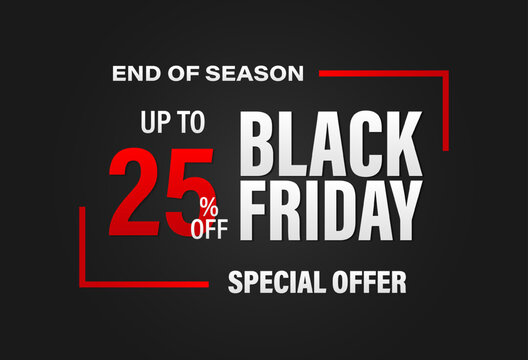 25% discount for Black Friday banner. Modern design with red and white typography on black background. Template for promotion, advertising, and web Black Friday season. Vector illustration.