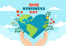 Happy World Kindness Day Vector Illustration On November 13 With Earth And Love For Charitable Assistance In Flat Cartoon Background Templates