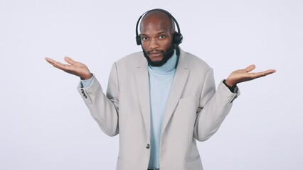 Poster - Shrug, call center and face of man in studio with decision, options or comparison hand gesture. Doubt, choice and portrait of African telemarketing or customer support consultant by white background.