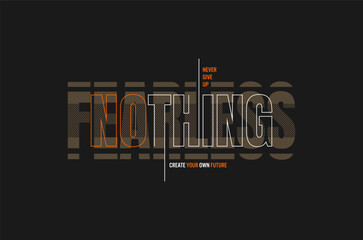 fearless nothing  vector illustration typography t shirt design
