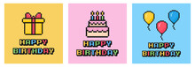 Happy Birthday Card Set, Pixel Art Postcard, 80s 90s Old Arcade Game Style, Nostalgia, Gift, Cake, Baloons, Vector Illustration