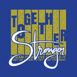 Together stronger stylish quotes motivated typography design vector illustration. t shirt clothing apparel and other uses