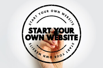 Poster - Start Your Own Website text stamp, concept background