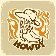 Sticker - Cowboy card vector on old paper texture with cowboy boots and hat graphic illustration. Wid West prit art illustration with howdy text