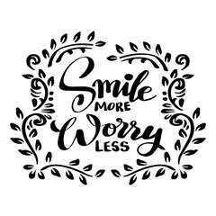 Wall Mural - Smile more worry less, hand lettering. Poster quote.