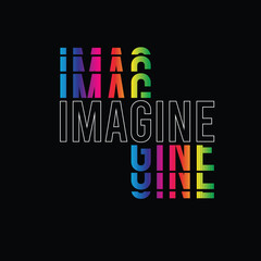 Imagine typography colourful motivation inspirational positive quotes text graphic design
