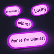set of neon buttons number 1, lucky guy, winner, you're a winner