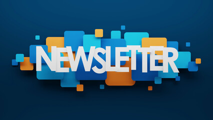 Poster - 3D render of NEWSLETTER banner with blue and orange squares on dark blue background