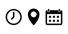 Time, Address, And Date Icon Vector In Flat Style. Clock, Pin Map Location, And Calendar Sign Symbol