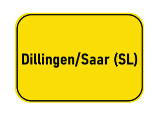 Poster - Town entrance sign Dillingen Saar SL