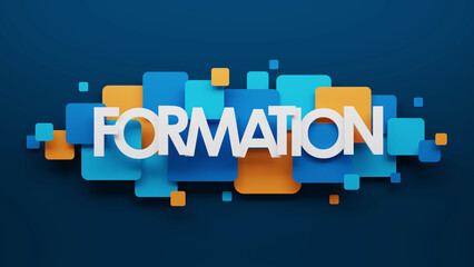 Wall Mural - 3D render of FORMATION (TRAINING in French) typography with blue and orange squares on dark blue background