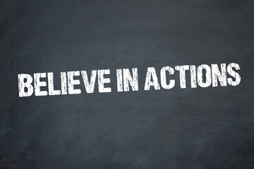 Canvas Print - Believe in actions	