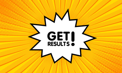 Get results sign. Flat, yellow, get results, pop art sign, get results icon. Vector icon