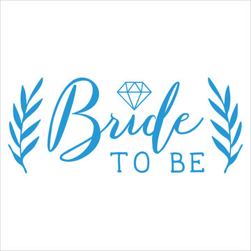 Stylish , fashionable  and awesome bridal party  typography art and illustrator