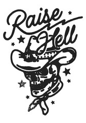 Wall Mural - Raise HellCountry Western Desert Cowboy Funny and Humorous  Phrase and Saying