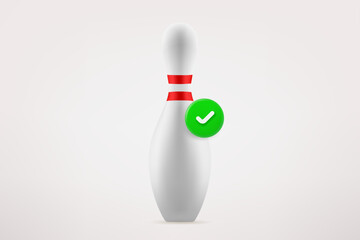 Poster - Bowling skittle with green checkmark. 3d vector icon