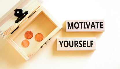 Wall Mural - Motivate yourself symbol. Concept words Motivate yourself on beautiful wooden blocks. Beautiful white background. Wooden chest with coins. Business psychology motivate yourself concept. Copy space.