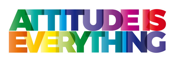 Wall Mural - the word attitude is everything. vector banner with the text colored rainbow.