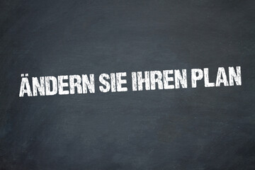 Canvas Print - Ändern Sie Ihren Plan	
