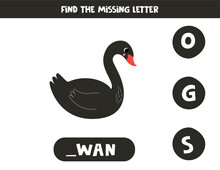 Find Missing Letter With Cartoon Black Swan. Spelling Worksheet.