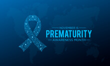 Prematurity Awareness Month Is Observed Every Year In November. November Is National Prematurity Awareness Month. Vector Template For Banner, Greeting Card, Poster With Background.