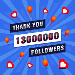 Thank you 13000000 or 13M followers. Congratulation card. Greeting social card thank you followers.