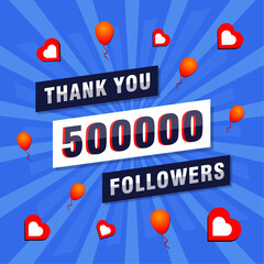 Wall Mural - Thank you 500000 or 500k followers. Congratulation card. Greeting social card thank you followers.